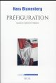 PREFIGURATION - QUAND LE MYTHE FAIT L'HISTOIRE 